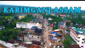 Karimganj District, Assam